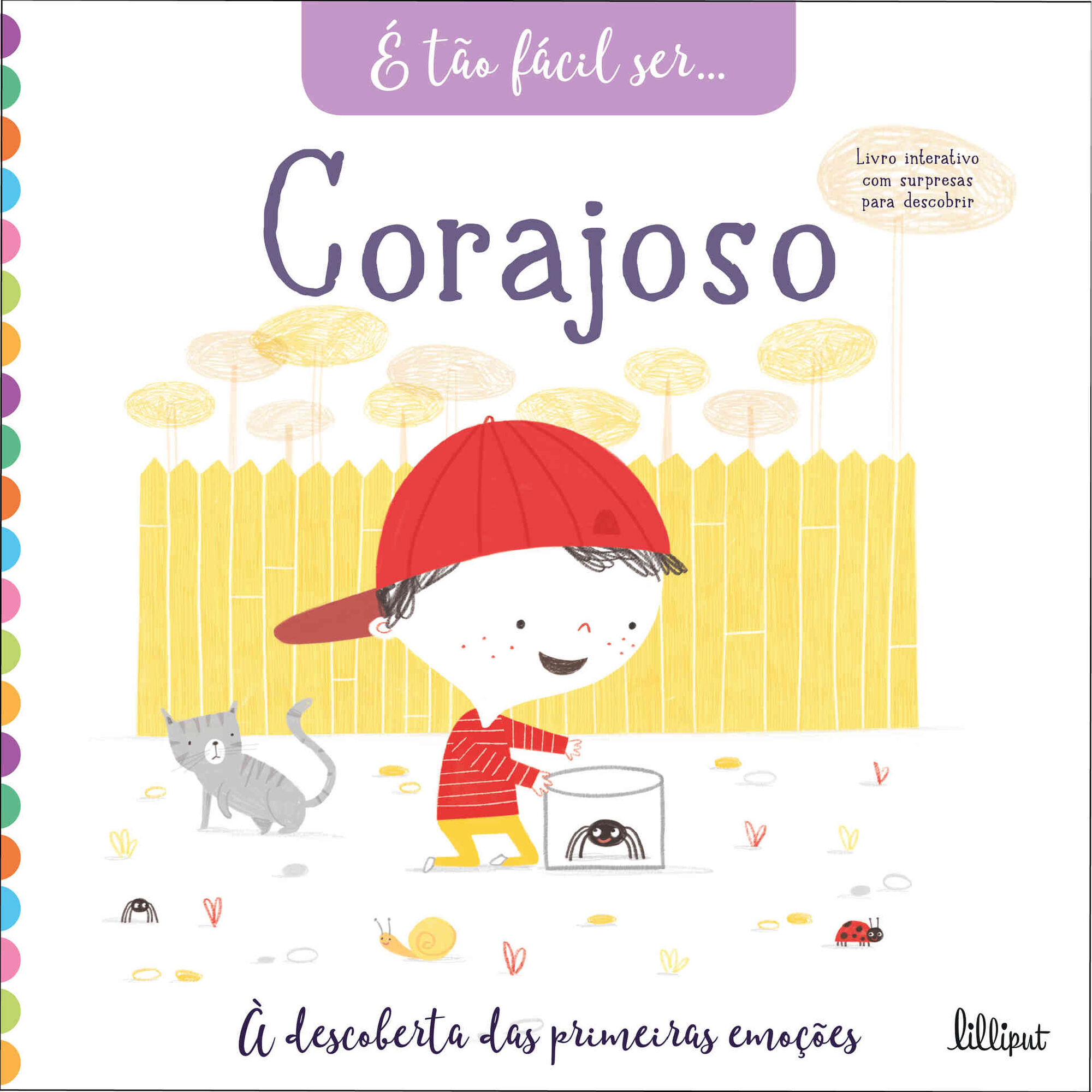 É Tão Fácil Ser… - Corajoso