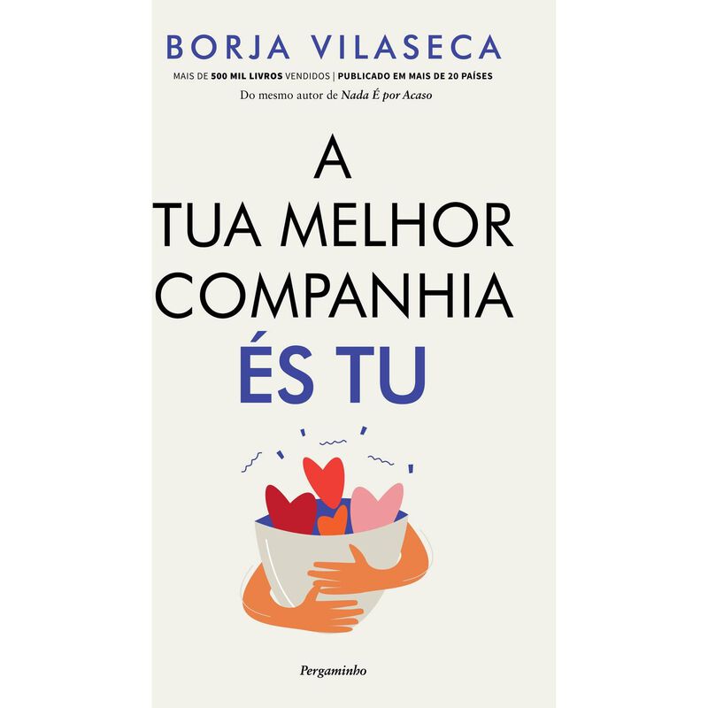 A Tua Melhor Companhia És Tu de Borja Vilaseca