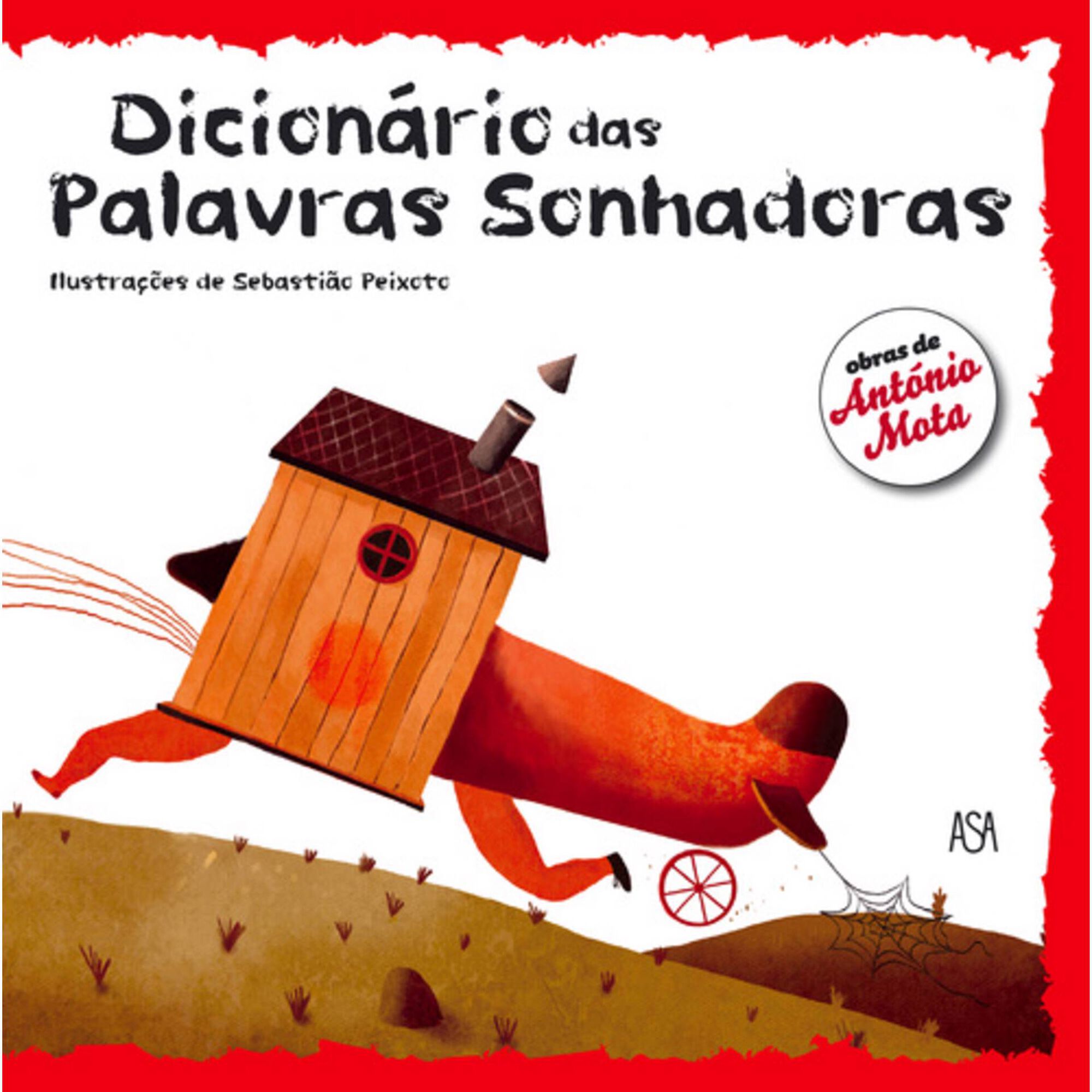 Dicion&aacute;rio das Palavras Sonhadoras de Sebasti&atilde;o Peixoto