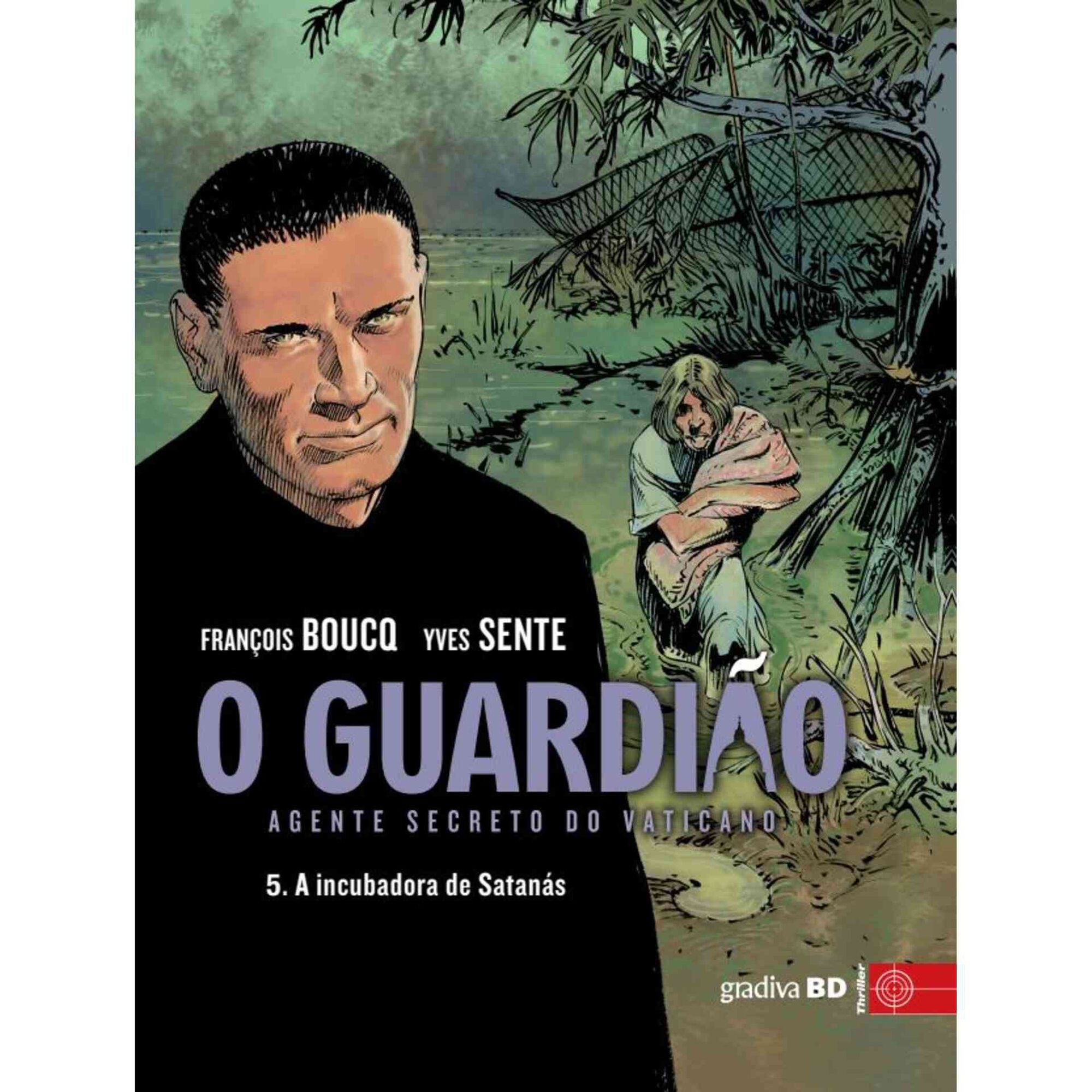 O Guardi&atilde;o 5 - A Incubadora do Diabo de Yves Sente