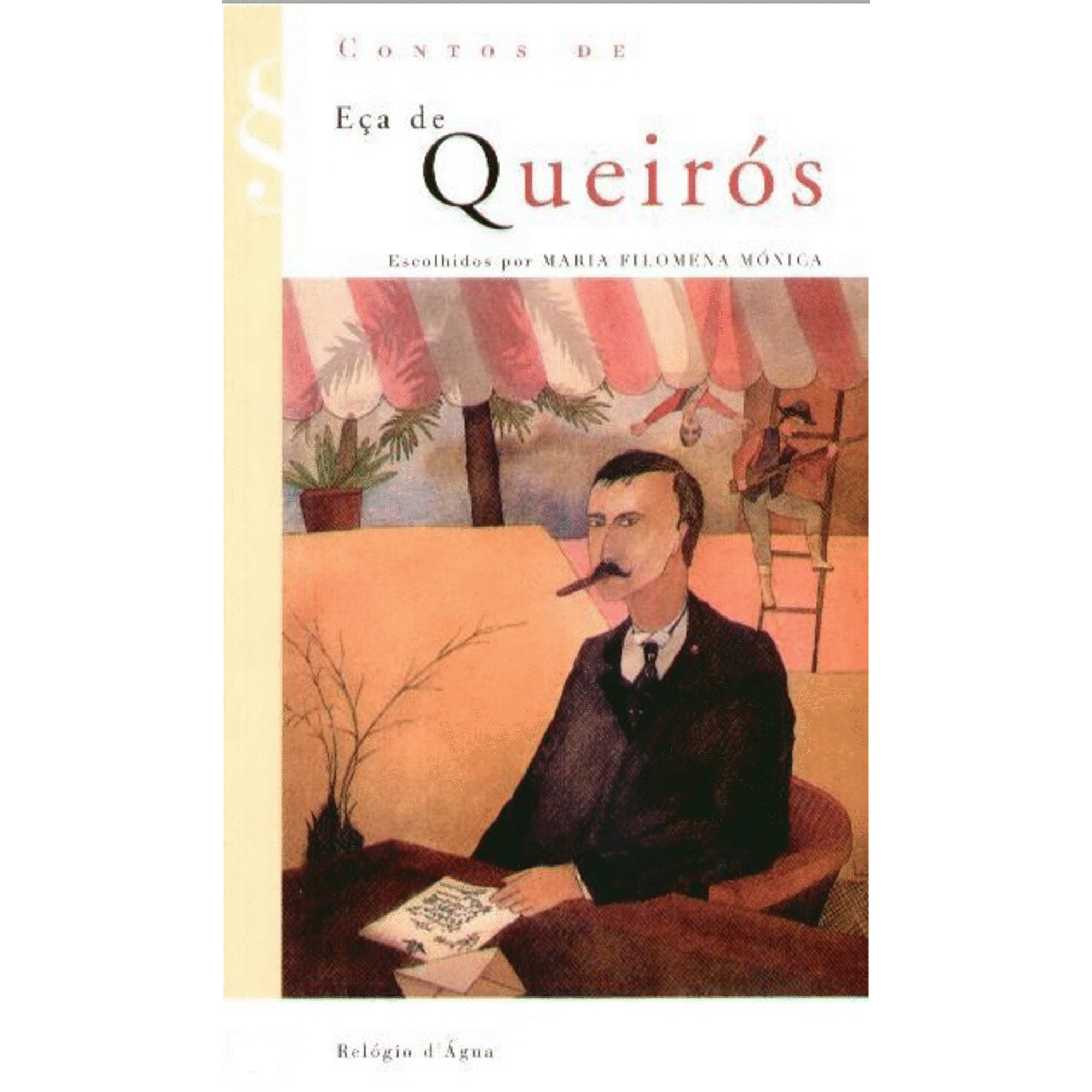 Contos de E&ccedil;a de Queir&oacute;s de E&ccedil;a de Queiroz