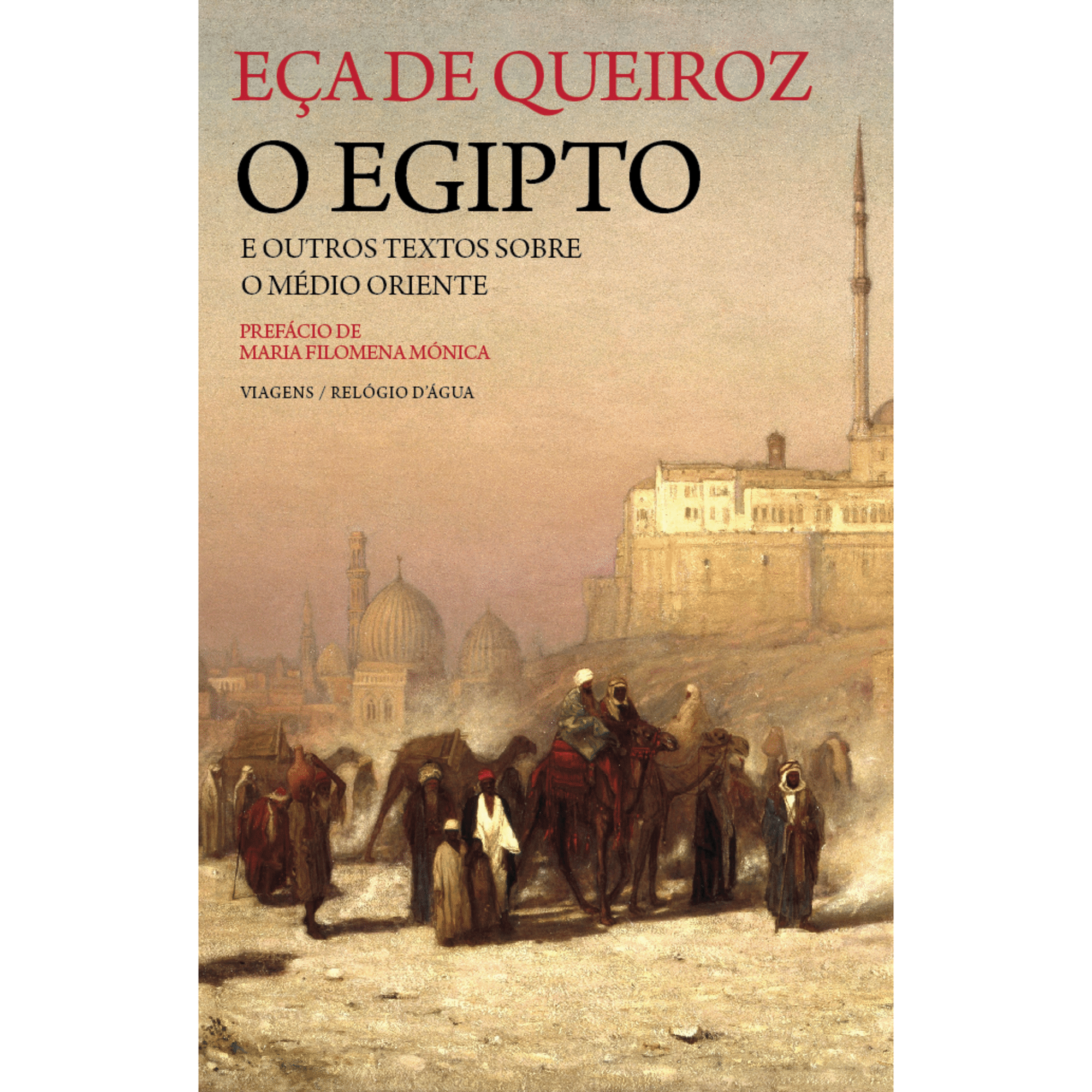 O Egipto e outros Textos sobre o M&eacute;dio Oriente de E&ccedil;a de Queiroz