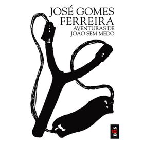 Aventuras de Jo&atilde;o Sem Medo (Livro de Bolso) de Jos&eacute; Gomes Ferreira
