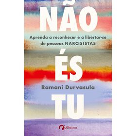 N&atilde;o &Eacute;s Tu de Ramani Durvasula