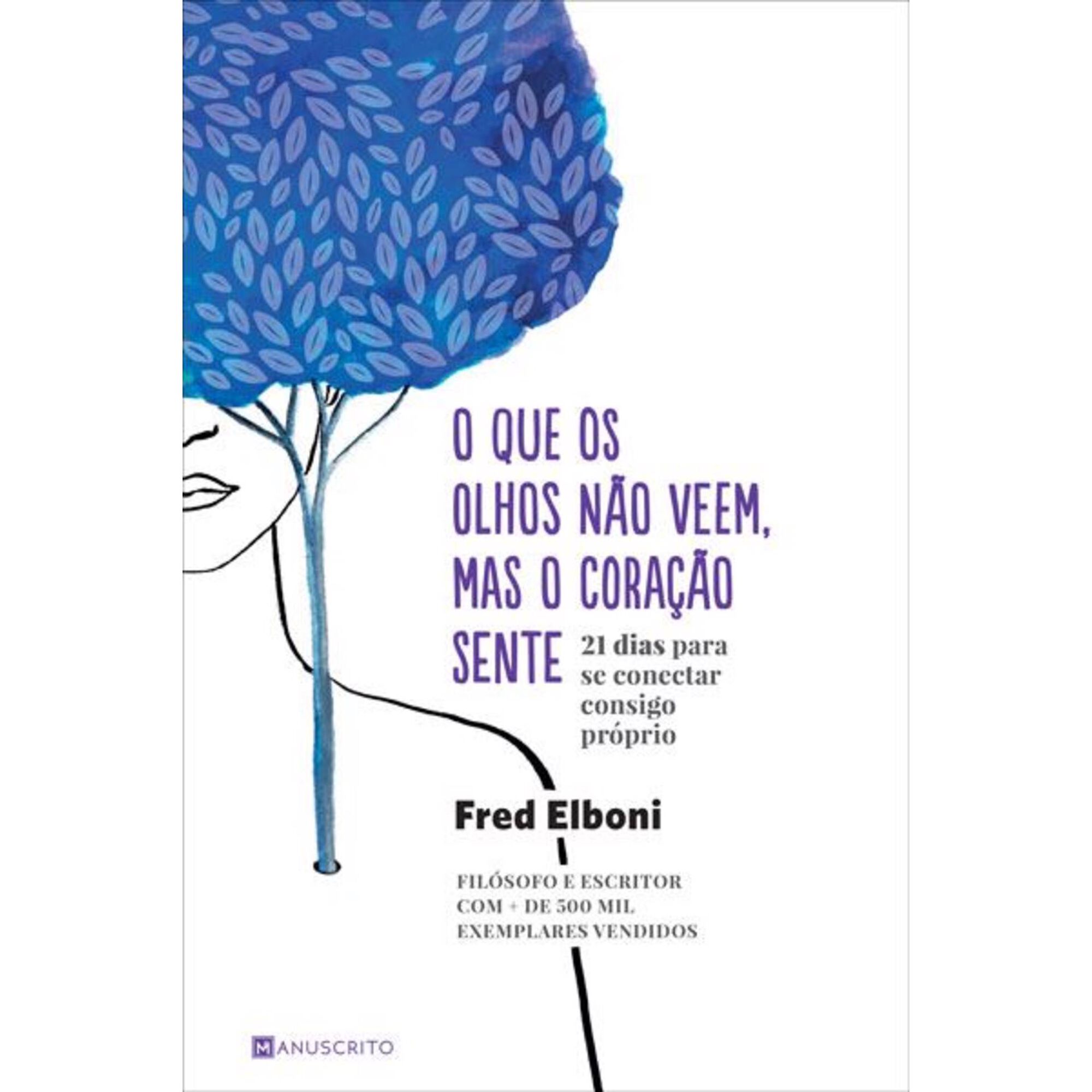 O que os Olhos Não Veem, Mas o Coração Sente