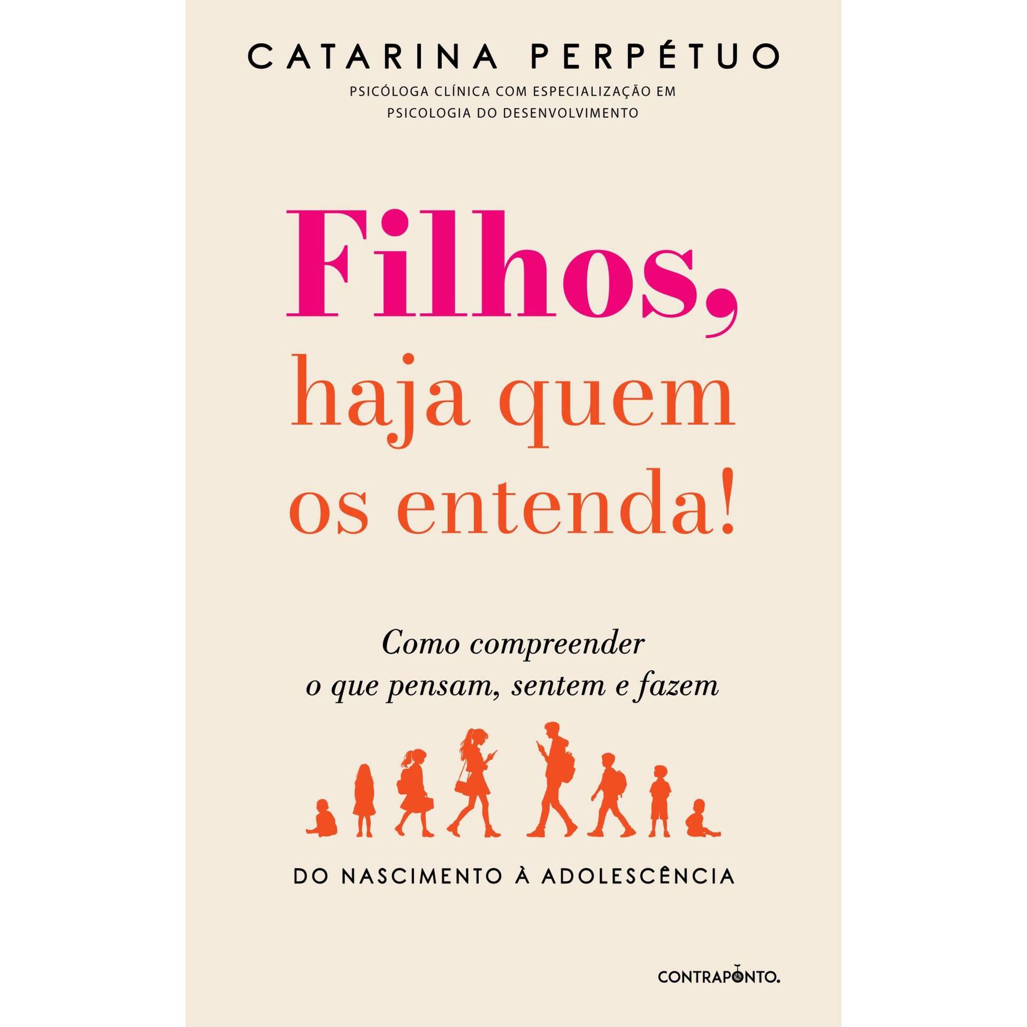 Filhos, Haja Quem os Entenda! Filhos, Haja Quem os Entenda!