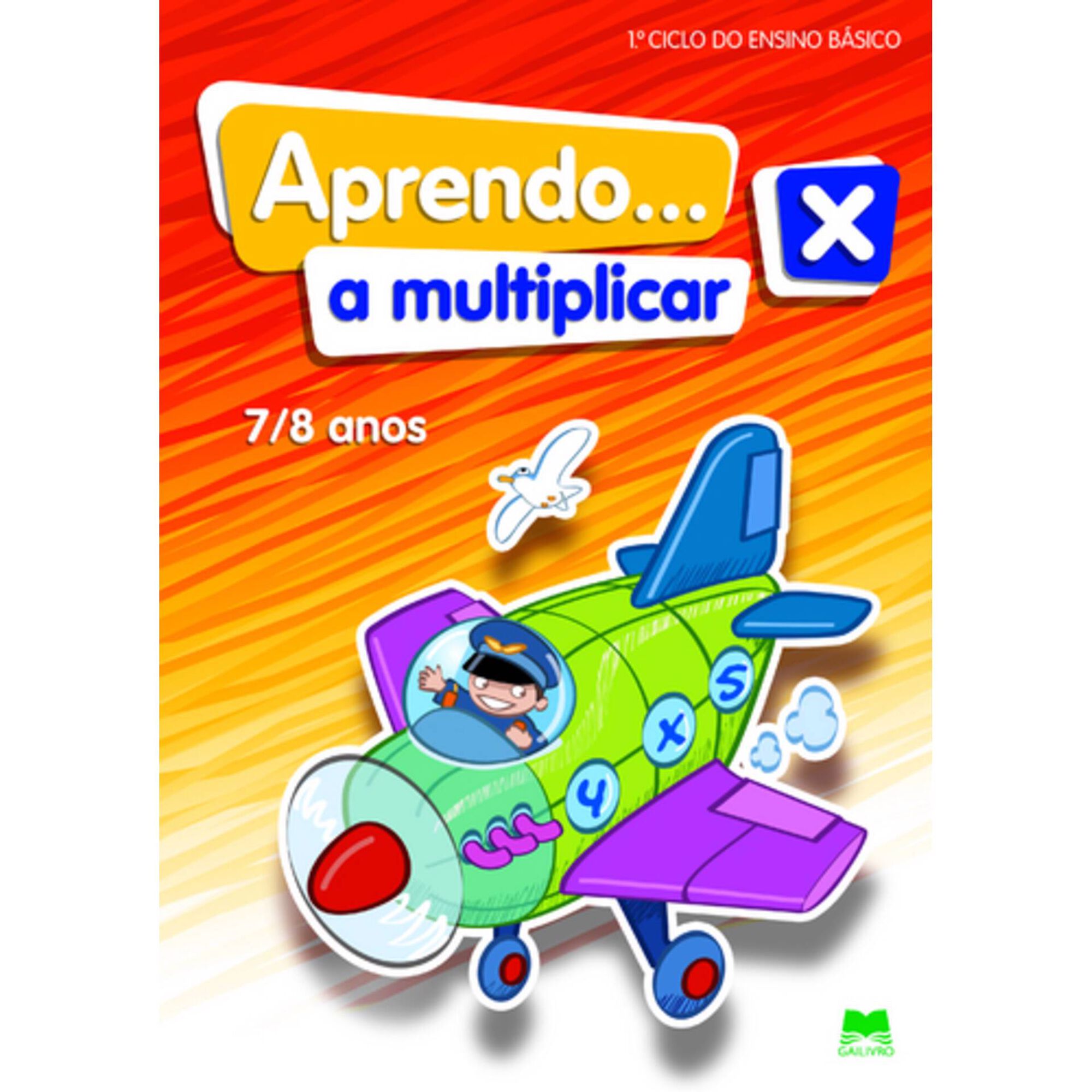 Aprendo a Multiplicar 7/8 Anos de Gailivro