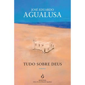Tudo Sobre Deus de Jos&eacute; Eduardo Agualusa