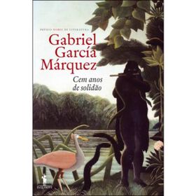 Cem Anos de Solid&atilde;o de Gabriel Garc&iacute;a M&aacute;rquez