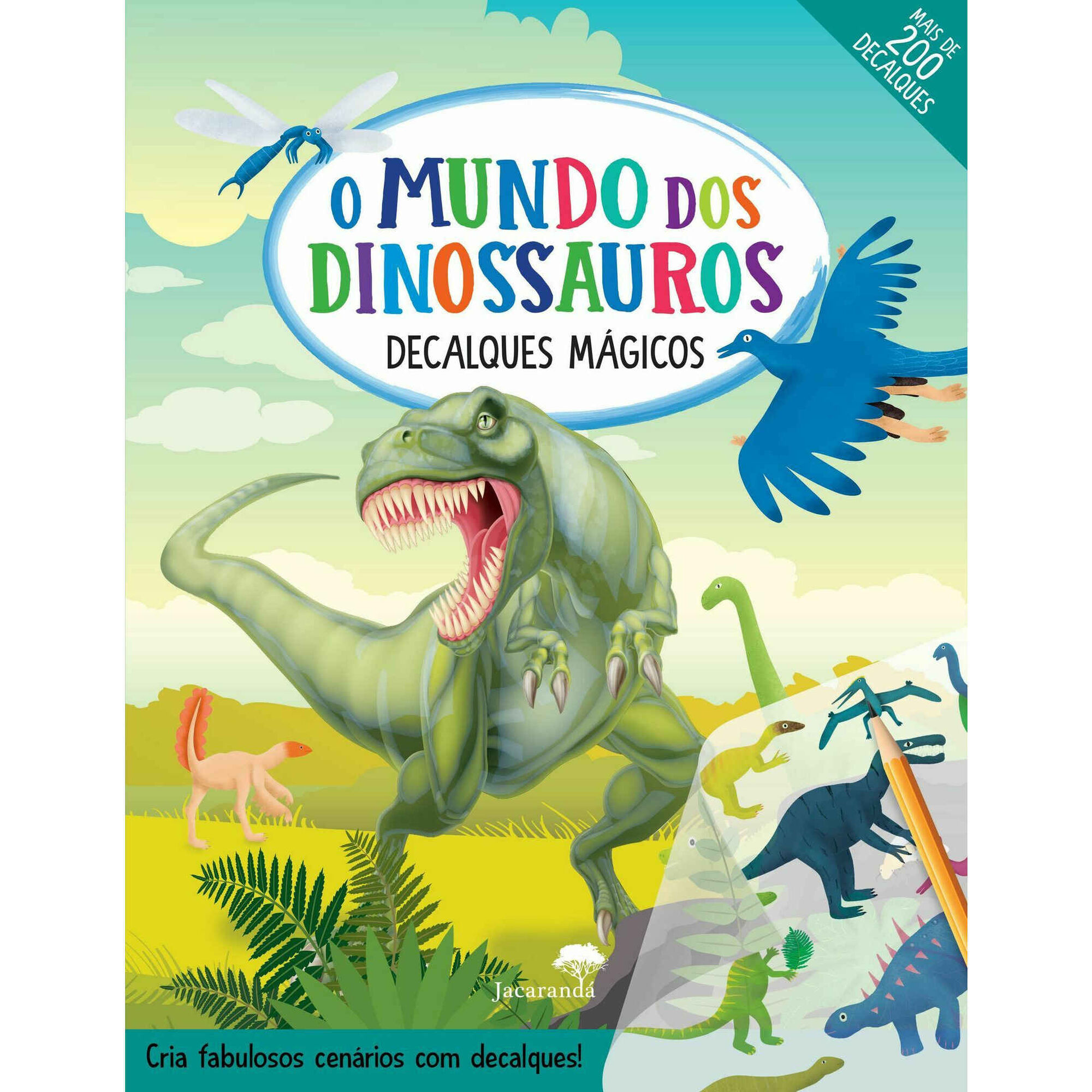 O Mundo dos Dinossauros - Decalques Mágicos O Mundo dos Dinossauros - Decalques Mágicos