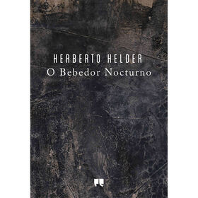 O Bebedor Nocturno de Herberto Helder