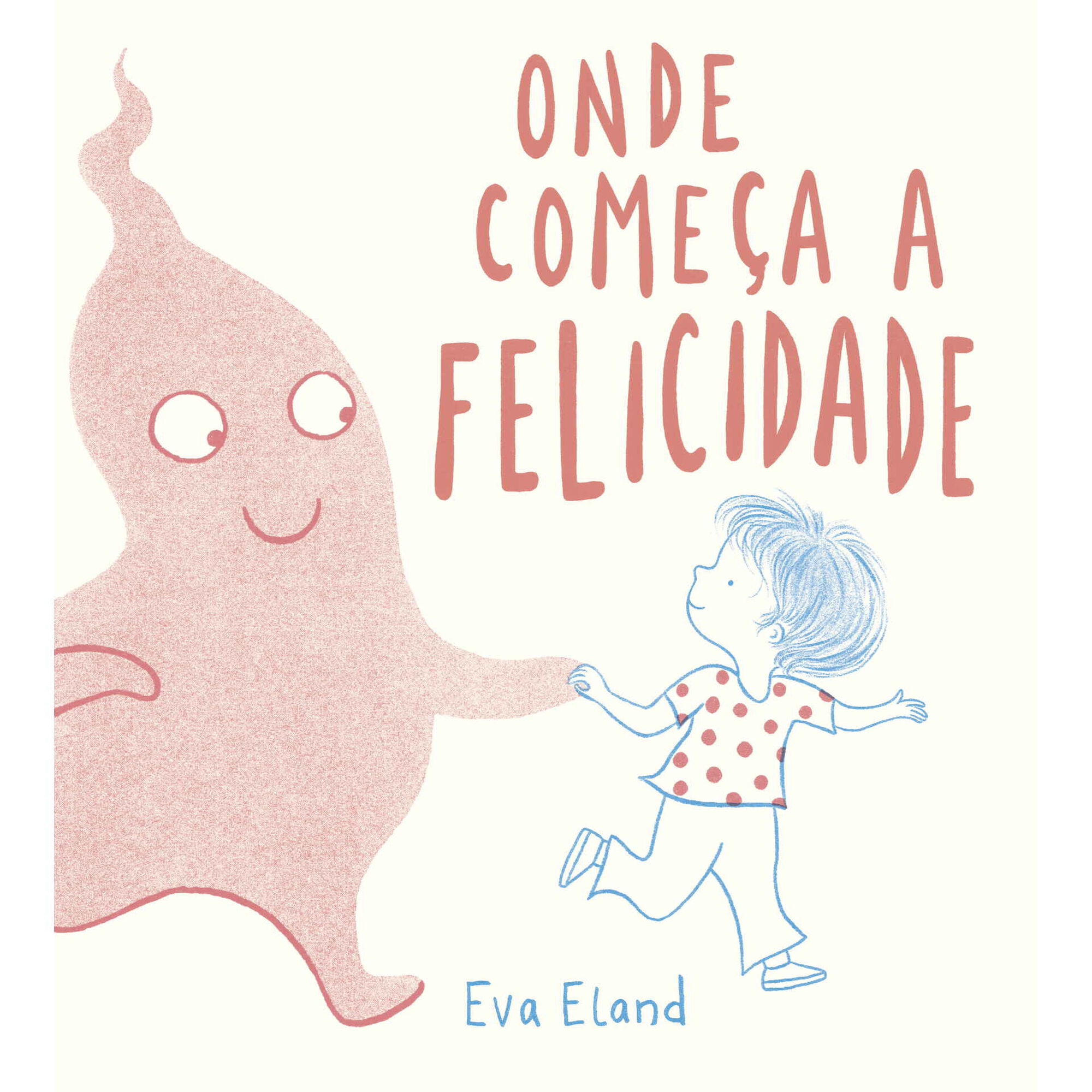 Onde Come&ccedil;a a Felicidade de Eva Eland