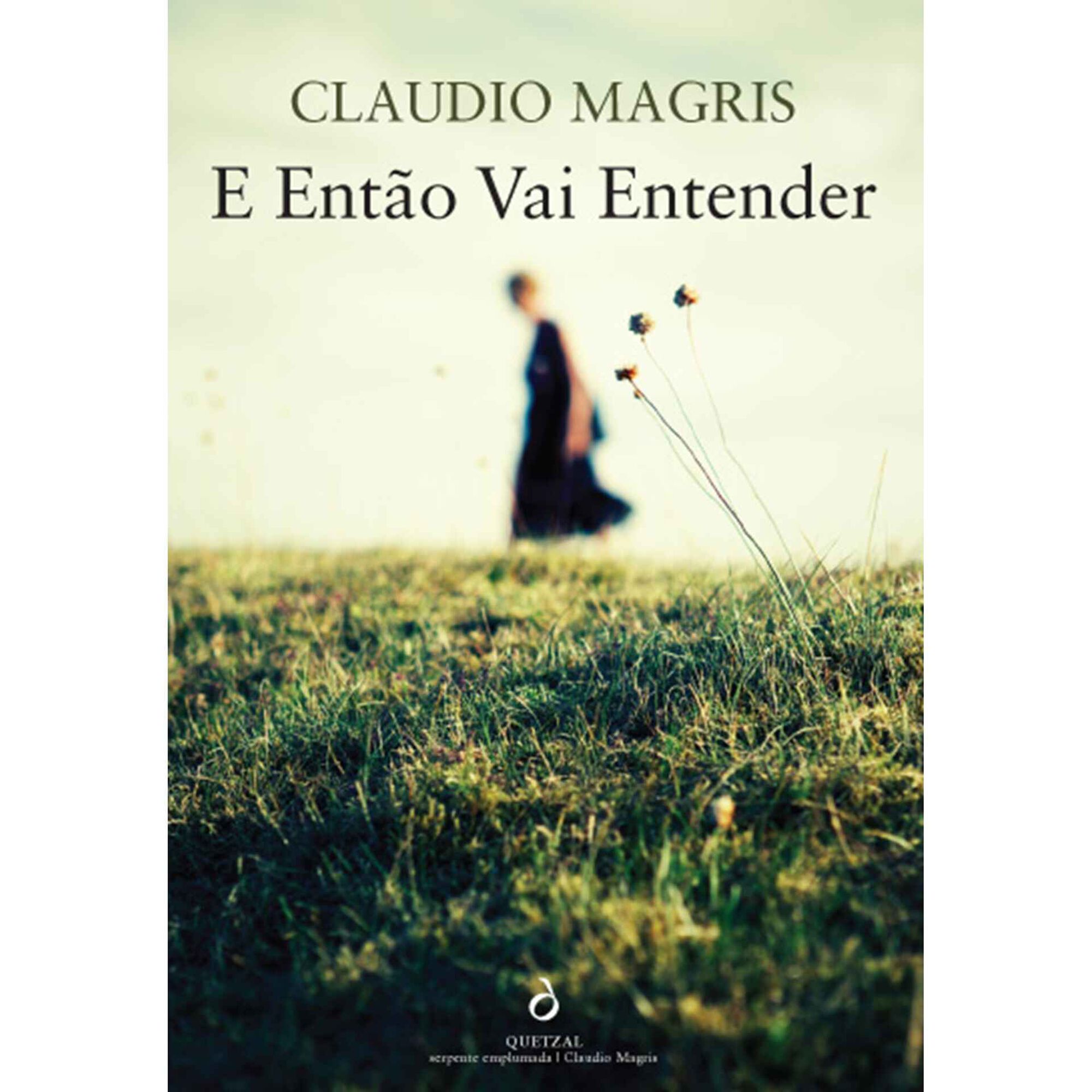 E Ent&atilde;o Vai Entender de Claudio Magris
