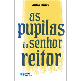 As Pupilas do Senhor Reitor de J&uacute;lio Dinis