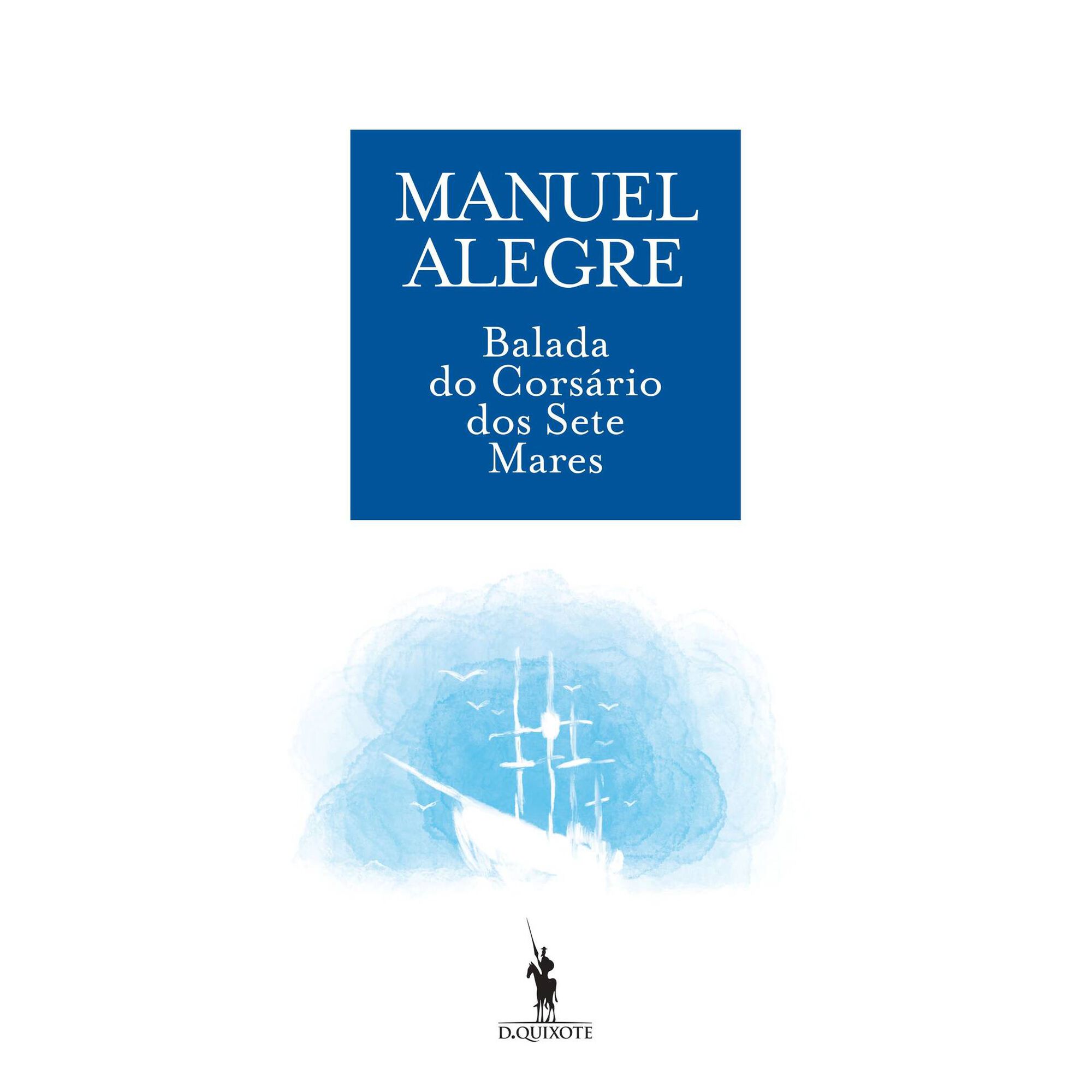 Balada do Cors&aacute;rio dos Sete Mares de Manuel Alegre