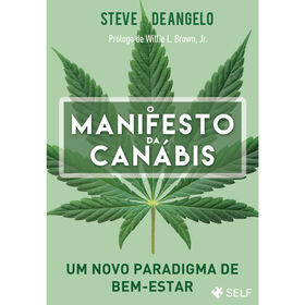 O Manifesto da Can&aacute;bis de Steve DeAngelo