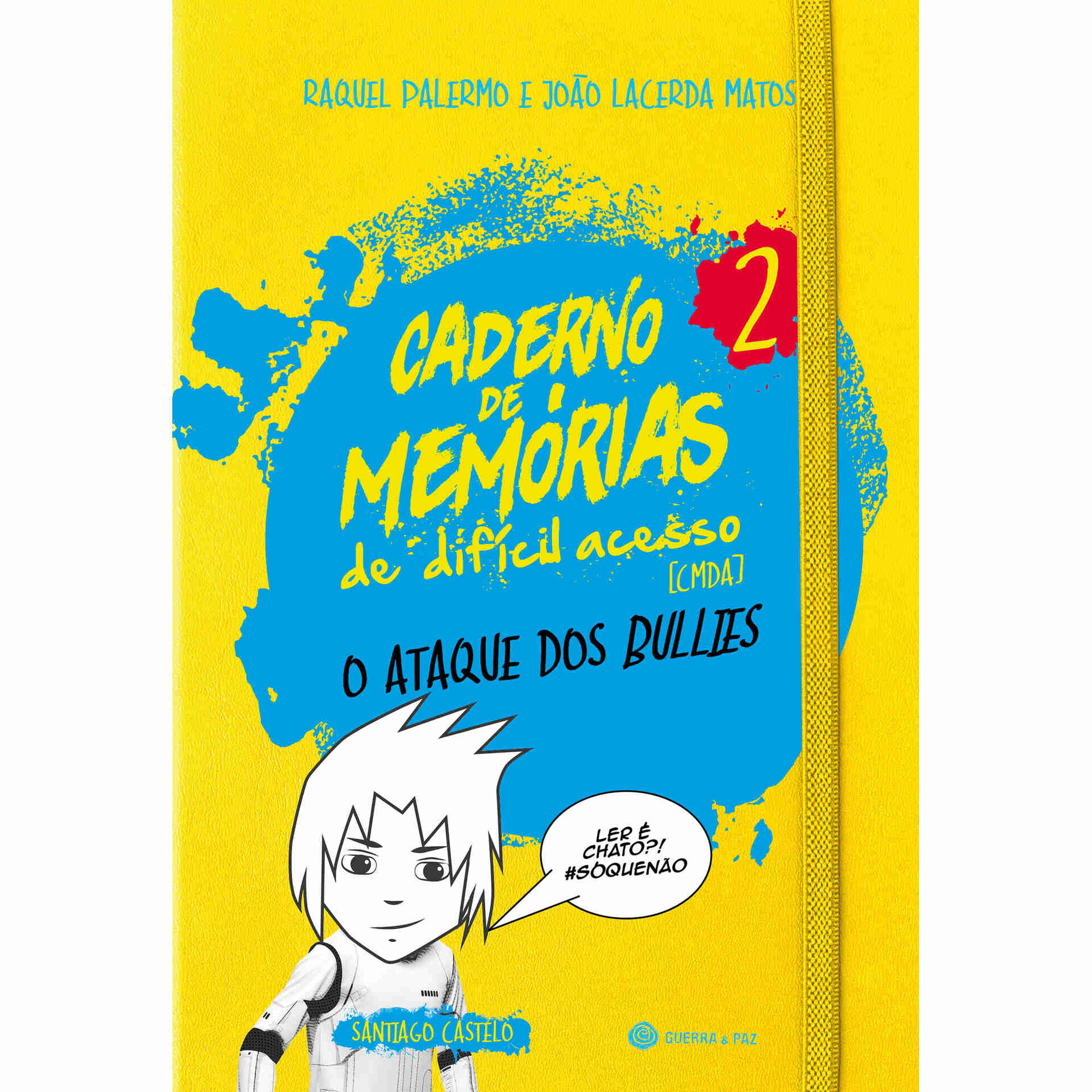 Caderno de Mem&oacute;rias de Dificil Acesso 2 - O Ataque dos Bullies de Raquel Palermo