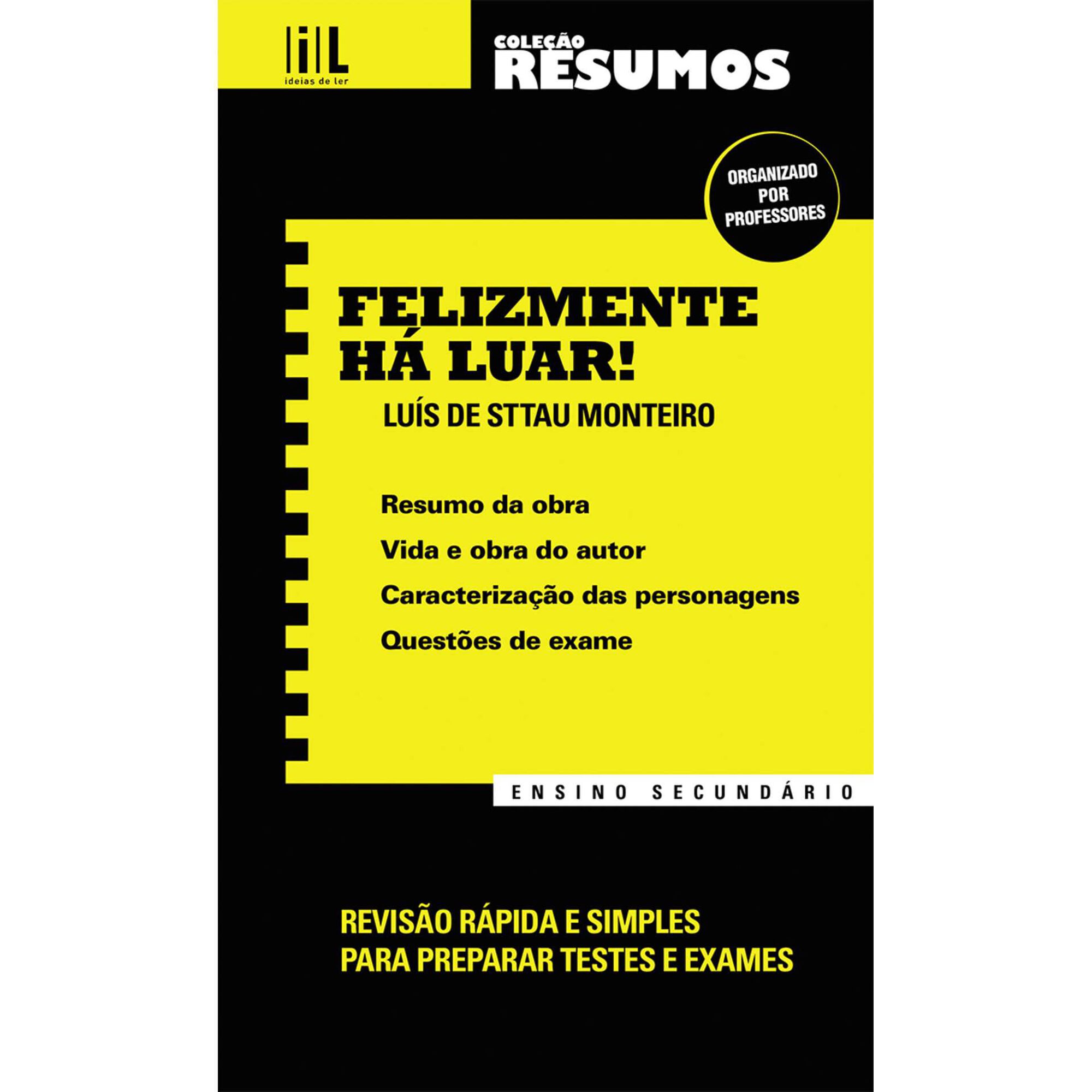 Resumo - Felizmente H&aacute; Luar - Ensino Secund&aacute;rio