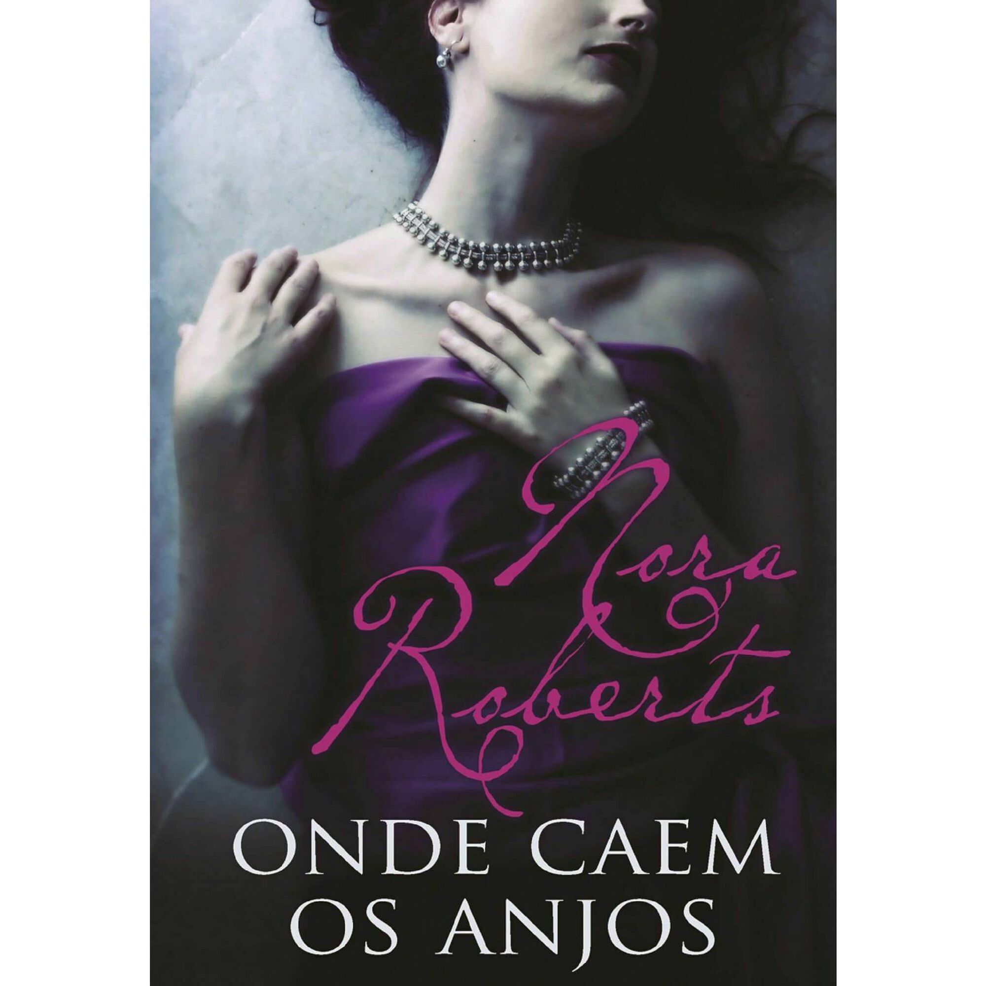 Onde Caem os Anjos de Nora Roberts