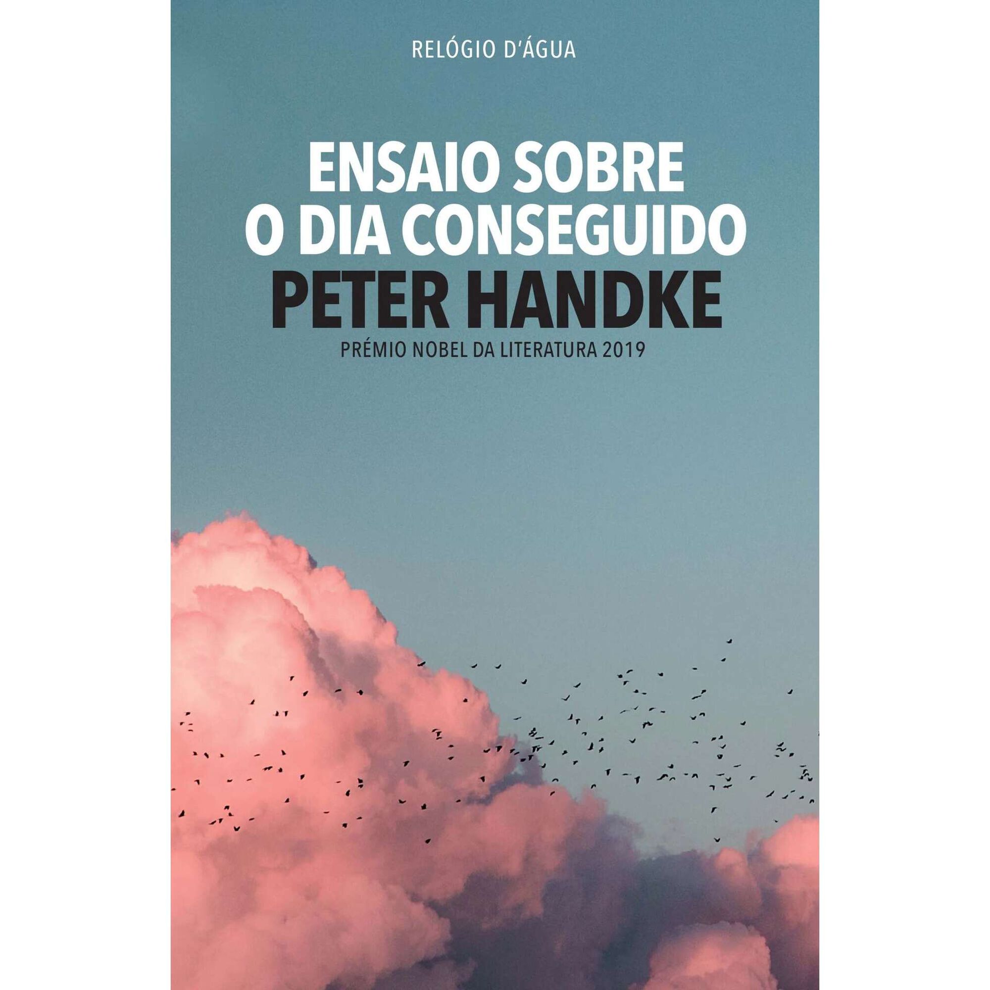 Ensaio sobre o Dia Conseguido de Peter Handke