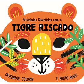 Atividades Divertidas com o Tigre Riscado de Emma Smith