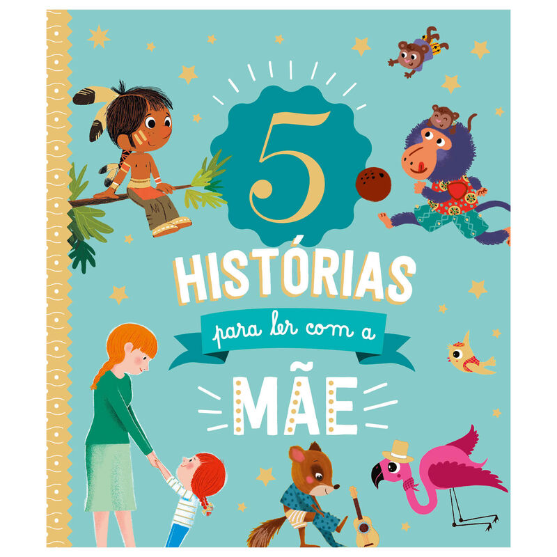 5 Histórias Para Ler Com a Mãe de Vários Autores