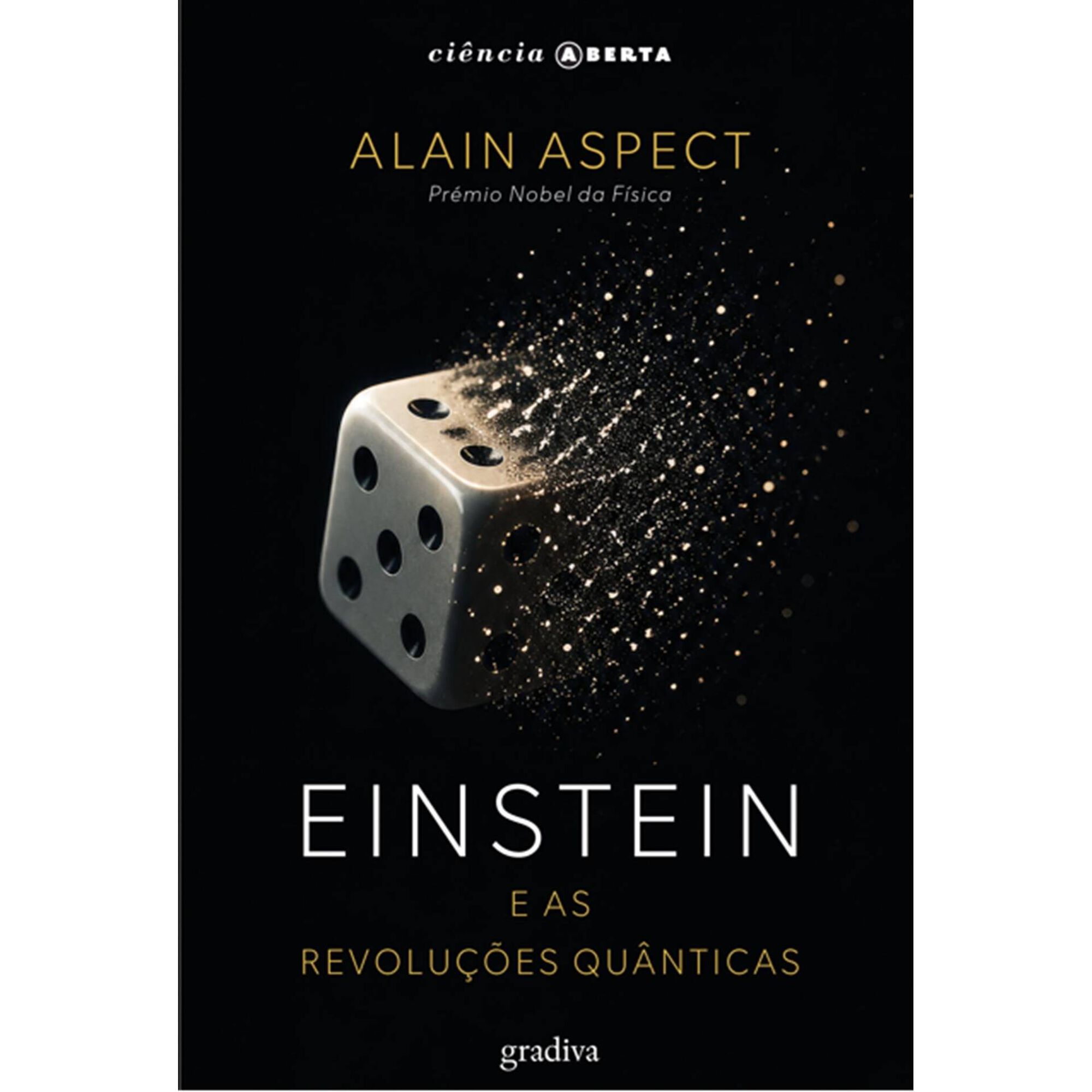Einstein e as Revolu&ccedil;&otilde;es Qu&acirc;nticas de Alain Aspect