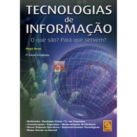 Tecnologias de Informa&ccedil;&atilde;o (6&ordm; Edi&ccedil;&atilde;o) de S&eacute;rgio Sousa