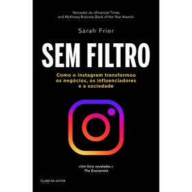 Sem Filtro de Sarah Frier