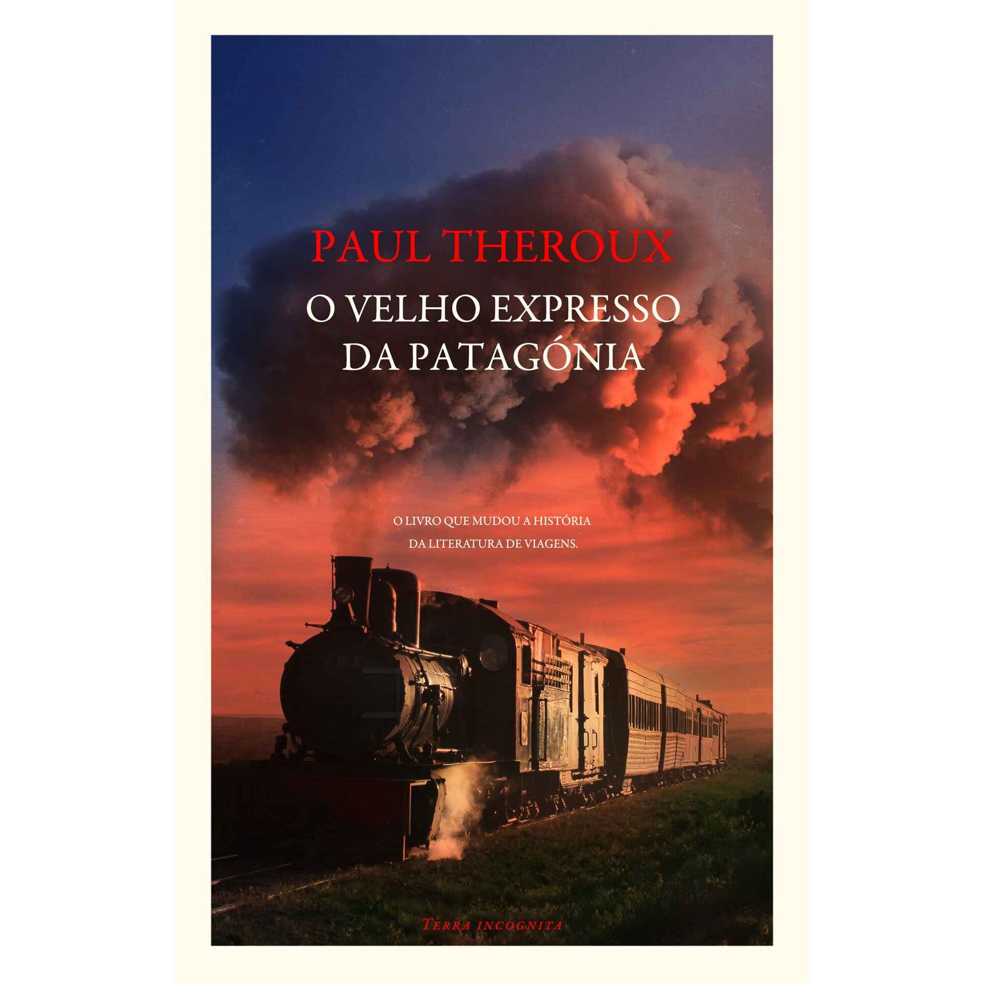 O Velho Expresso da Patag&oacute;nia de Paul Theroux