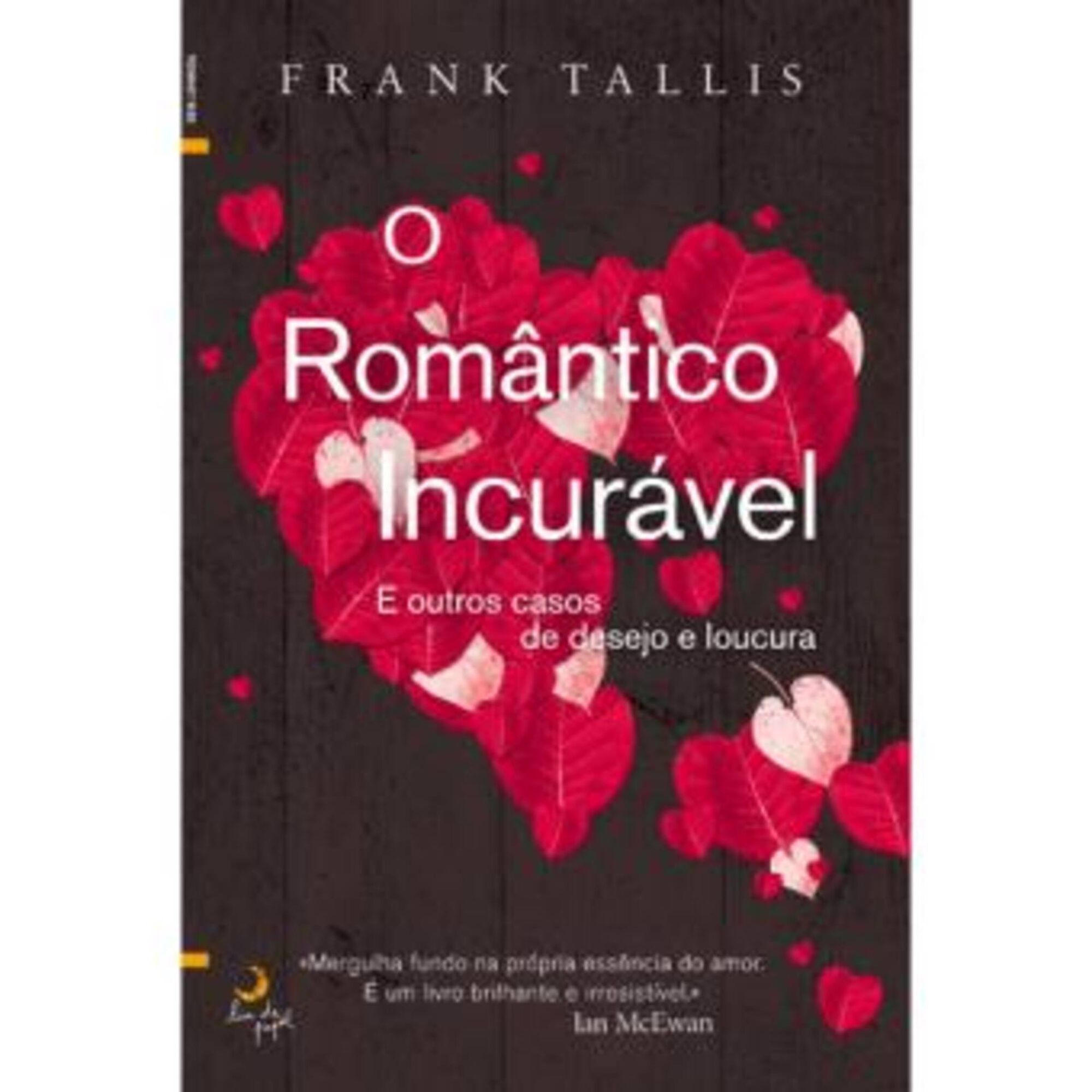 O Romântico Incurável O Romântico Incurável