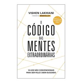 O C&oacute;digo das Mentes Extraordin&aacute;rias de Vishen Lakhiani