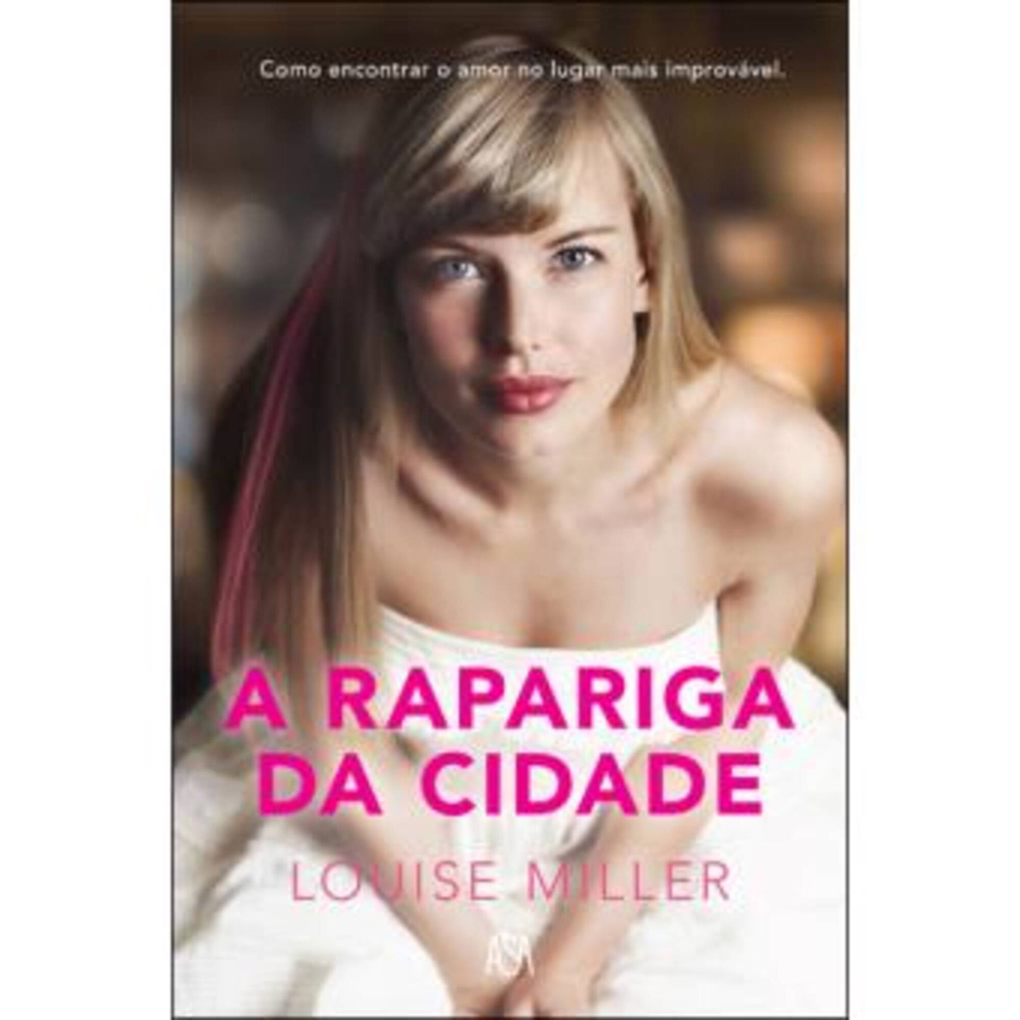 A Rapariga da Cidade A Rapariga da Cidade