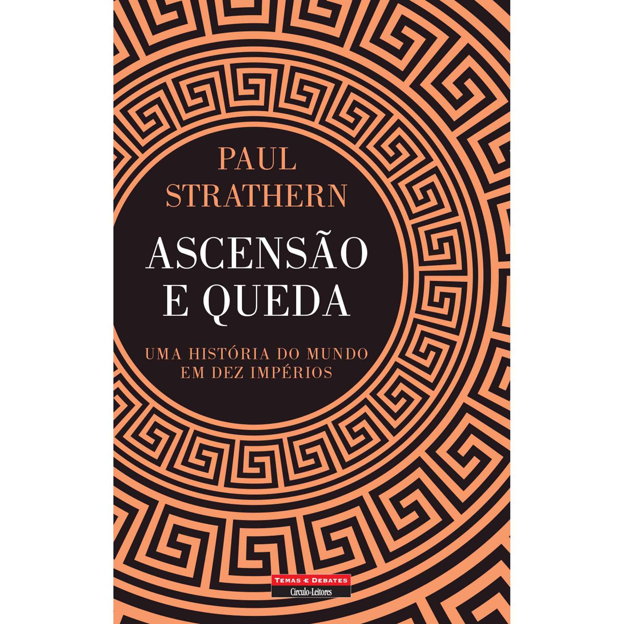 Ascens&atilde;o e Queda de Paul Strathern