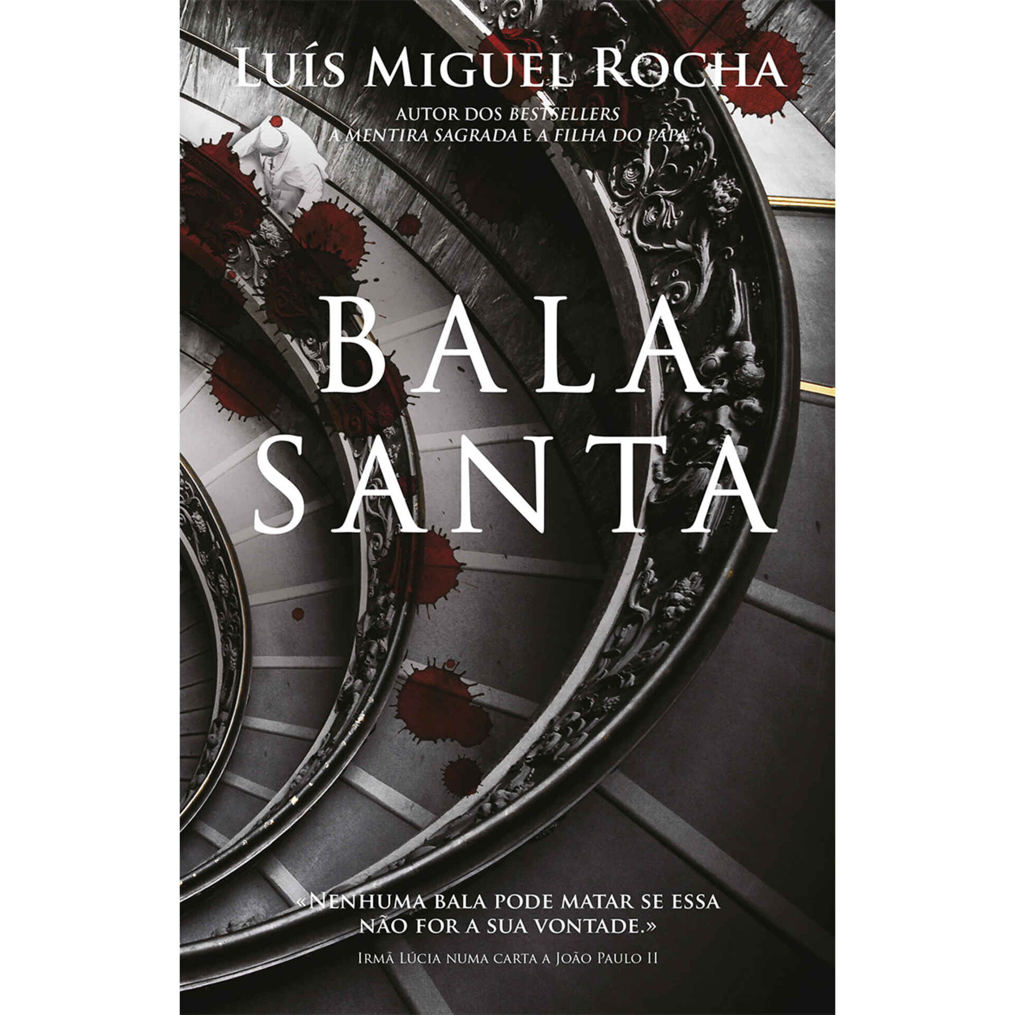 Bala Santa de Lu&iacute;s Miguel Rocha
