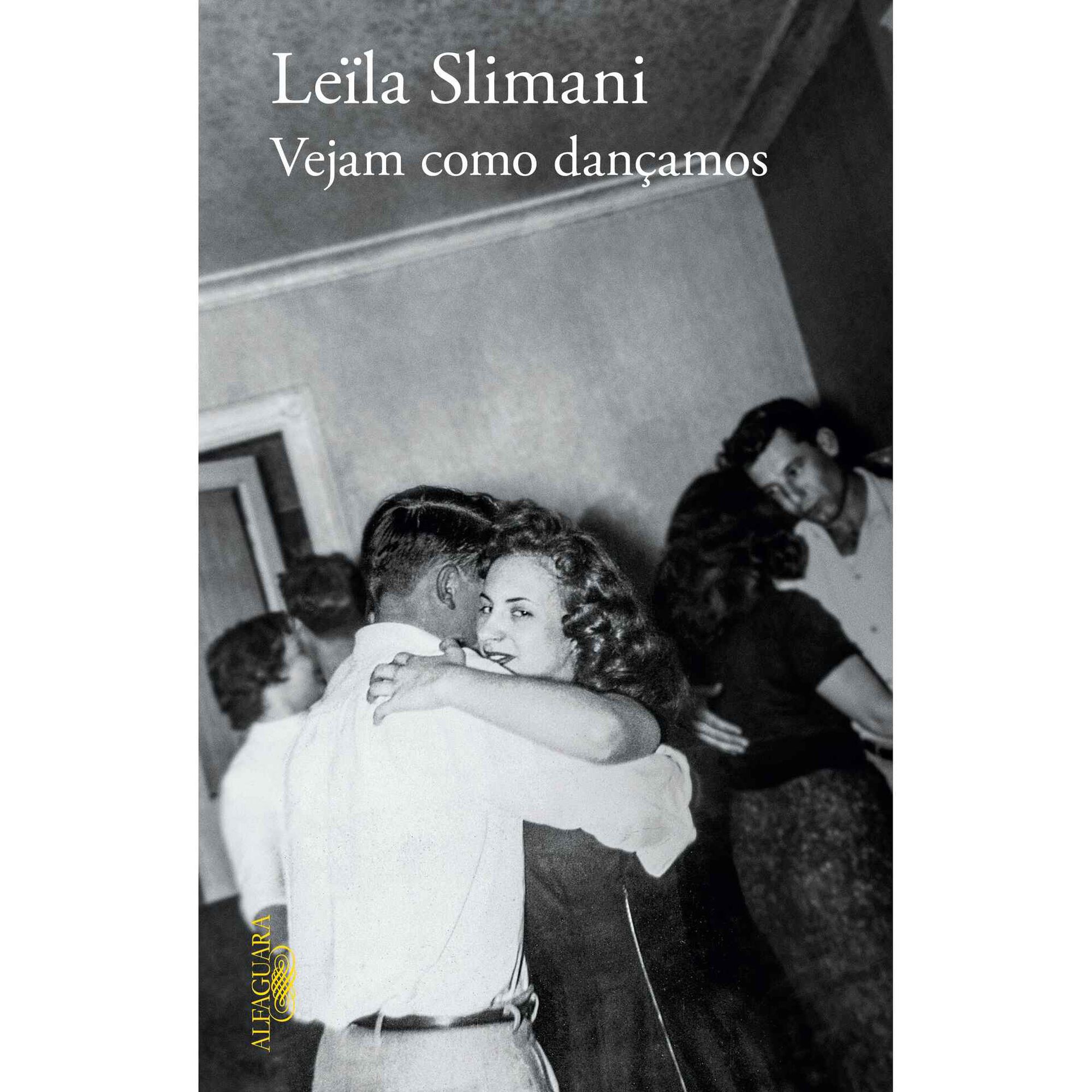 Vejam como Dan&ccedil;amos de Le&iuml;la Slimani