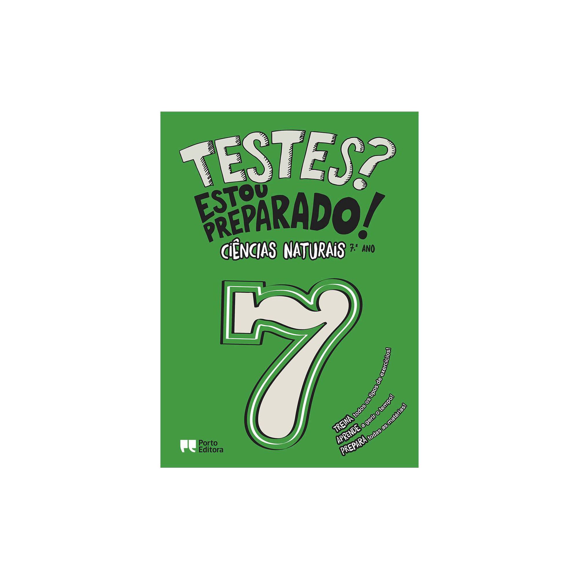 Testes? Estou Preparado! - Ciências Naturais - 7º Ano Testes? Estou Preparado! - Ciências Naturais - 7º Ano