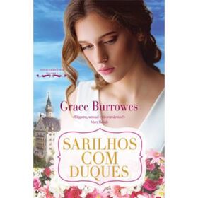 Sarilhos com Duques de Grace Burrowes