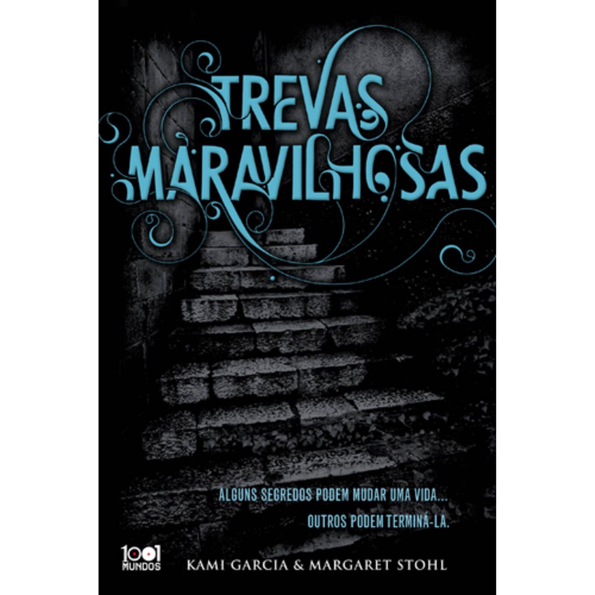 Trevas Maravilhosas de Margaret Stohl