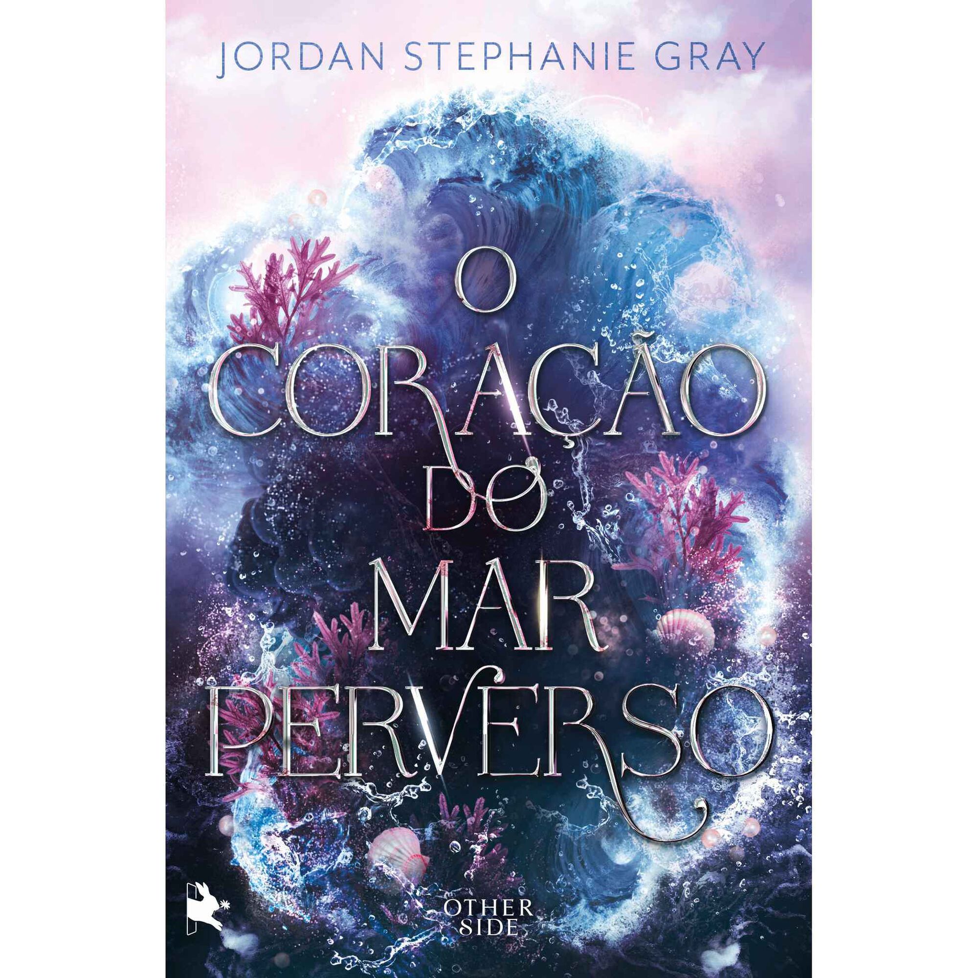 O Cora&ccedil;&atilde;o do Mar Perverso de Jordan Stephanie Gray