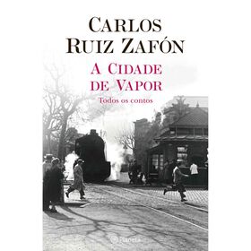 A Cidade de Vapor de Carlos Ruiz Zaf&oacute;n