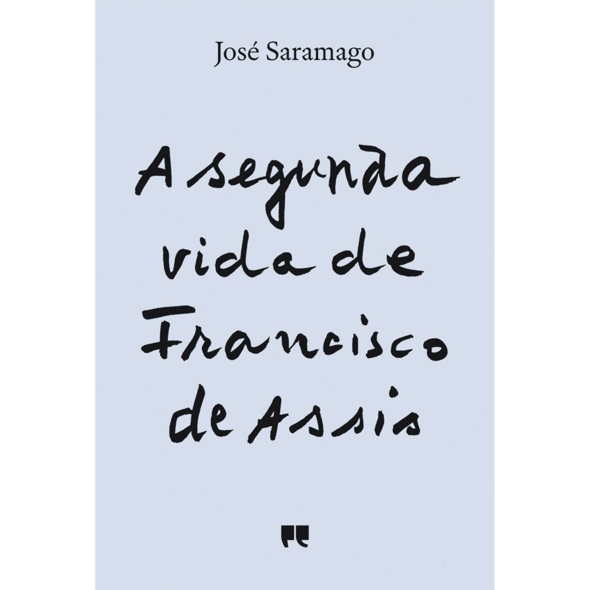 A Segunda Vida de Francisco de Assis de Jos&eacute; Saramago