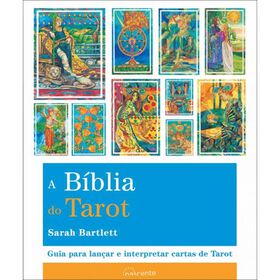 A B&iacute;blia do Tarot de Sarah Bartlett