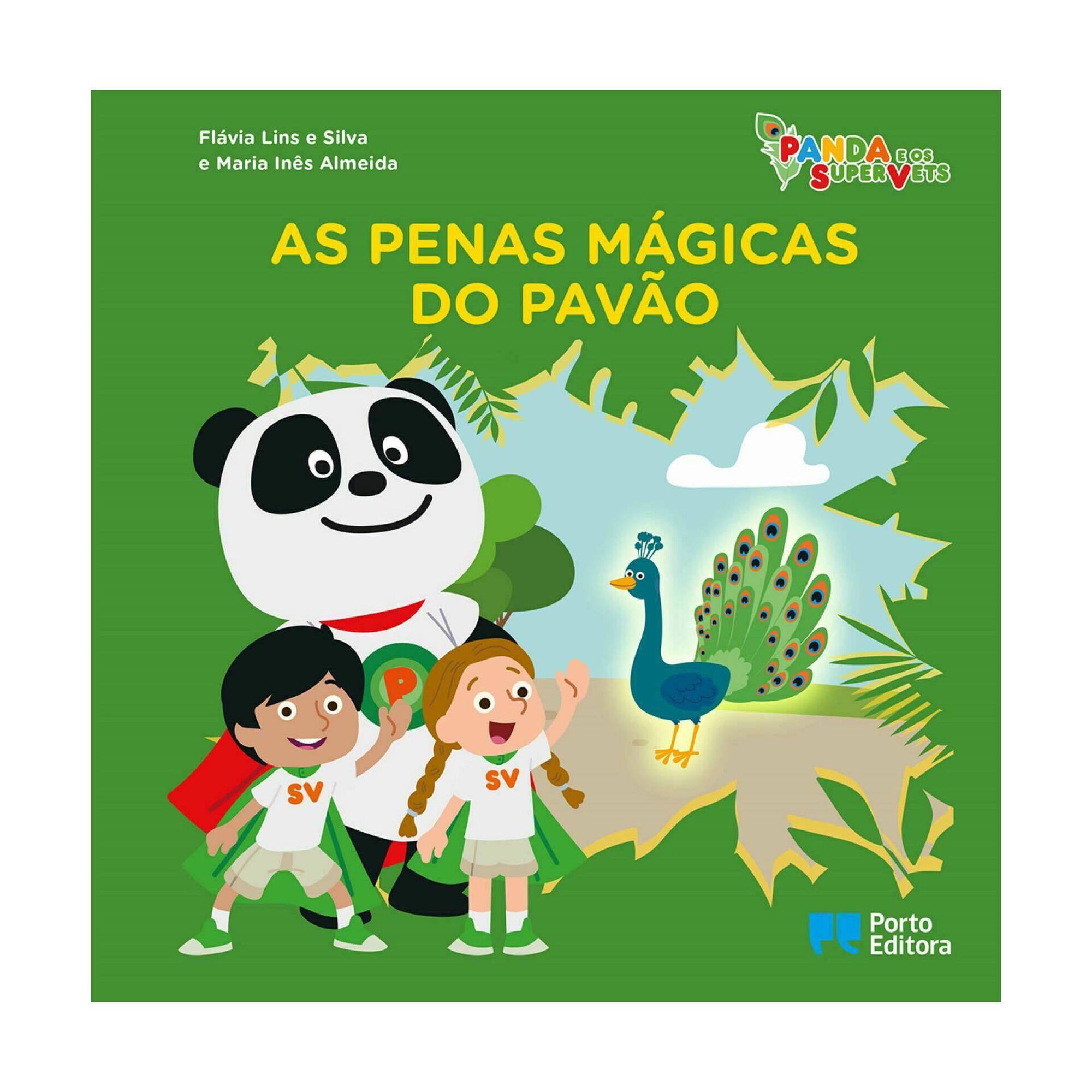 Panda e os SuperVets - As Penas M&aacute;gicas do Pav&atilde;o de Fl&aacute;via Lins e Silva e Maria In&ecirc;s Almeida