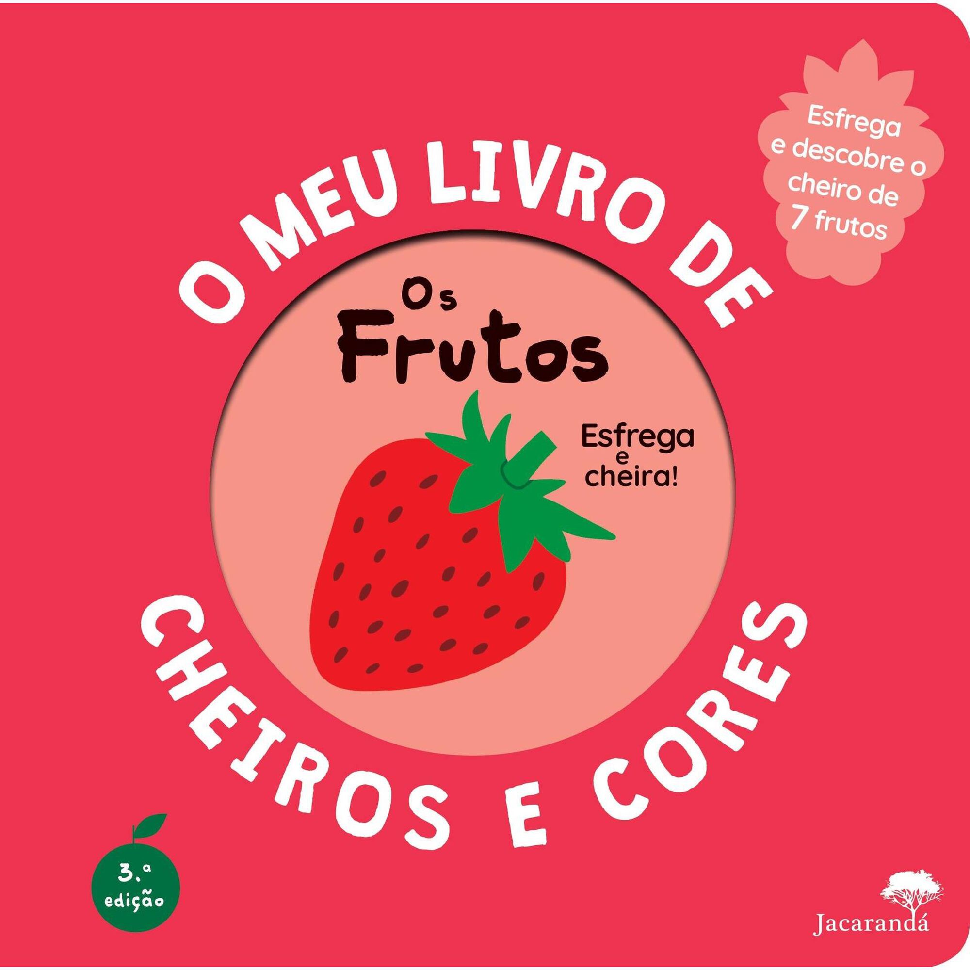 O Meu Livro de Cheiros e Cores - Os Frutos