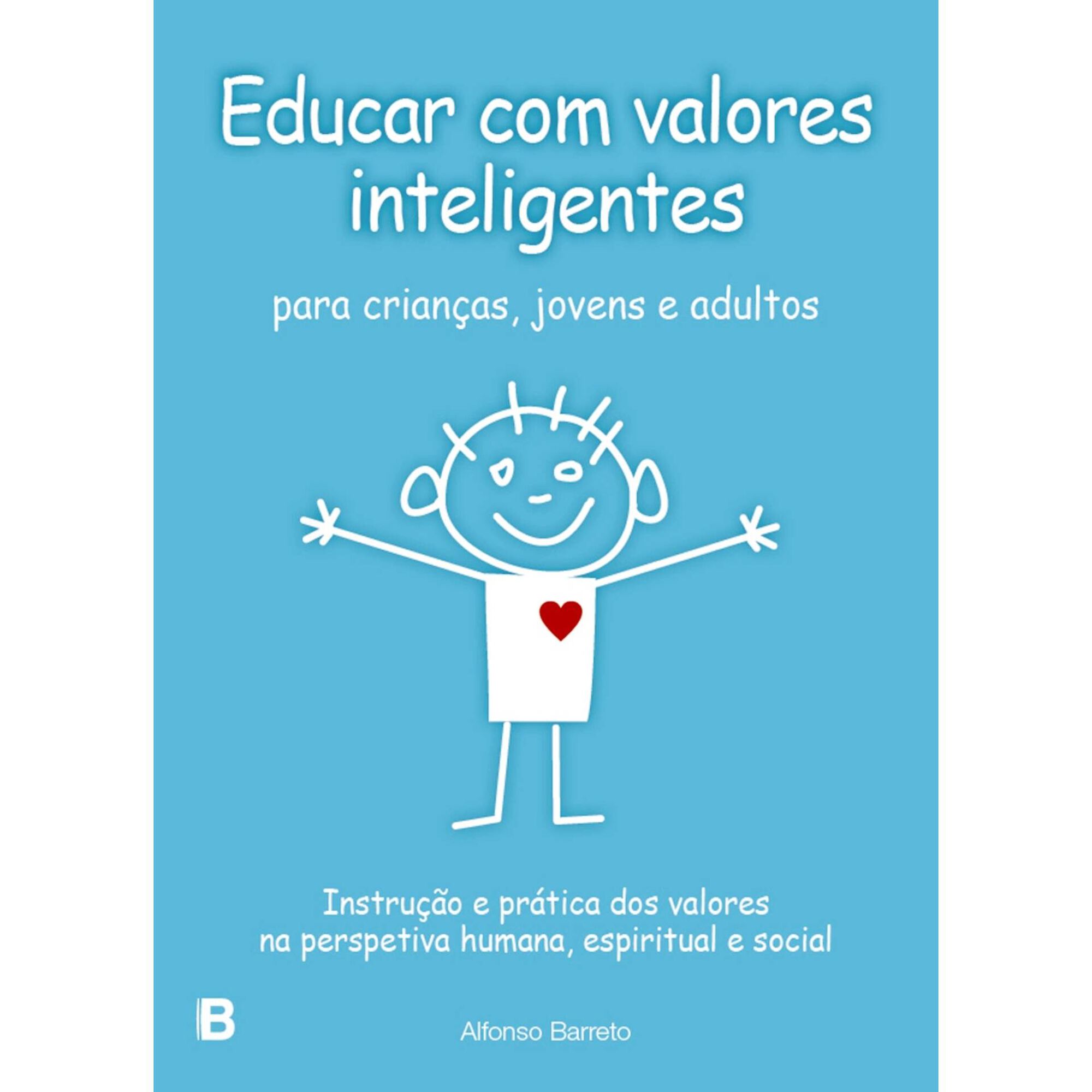 Educar com Valores Inteligentes de Alfonso Barreto