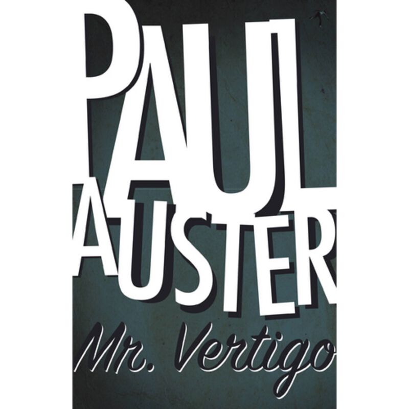 Mr. Vertigo de Paul Auster