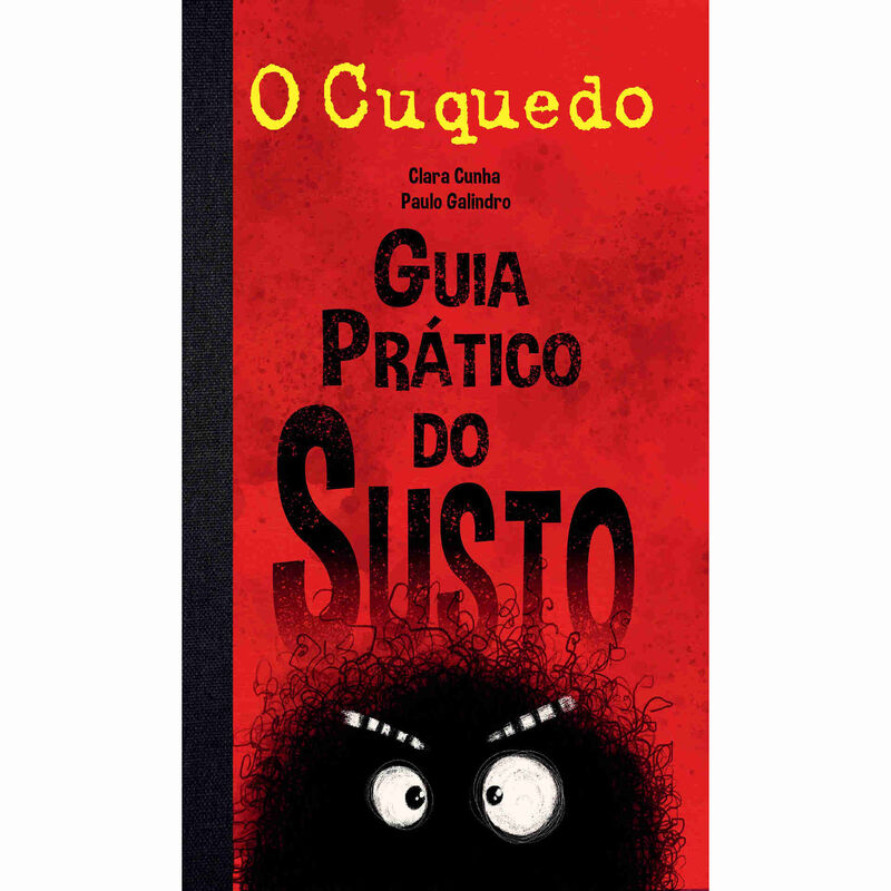 O Cuquedo - Guia Prático do Susto de Clara Cunha
