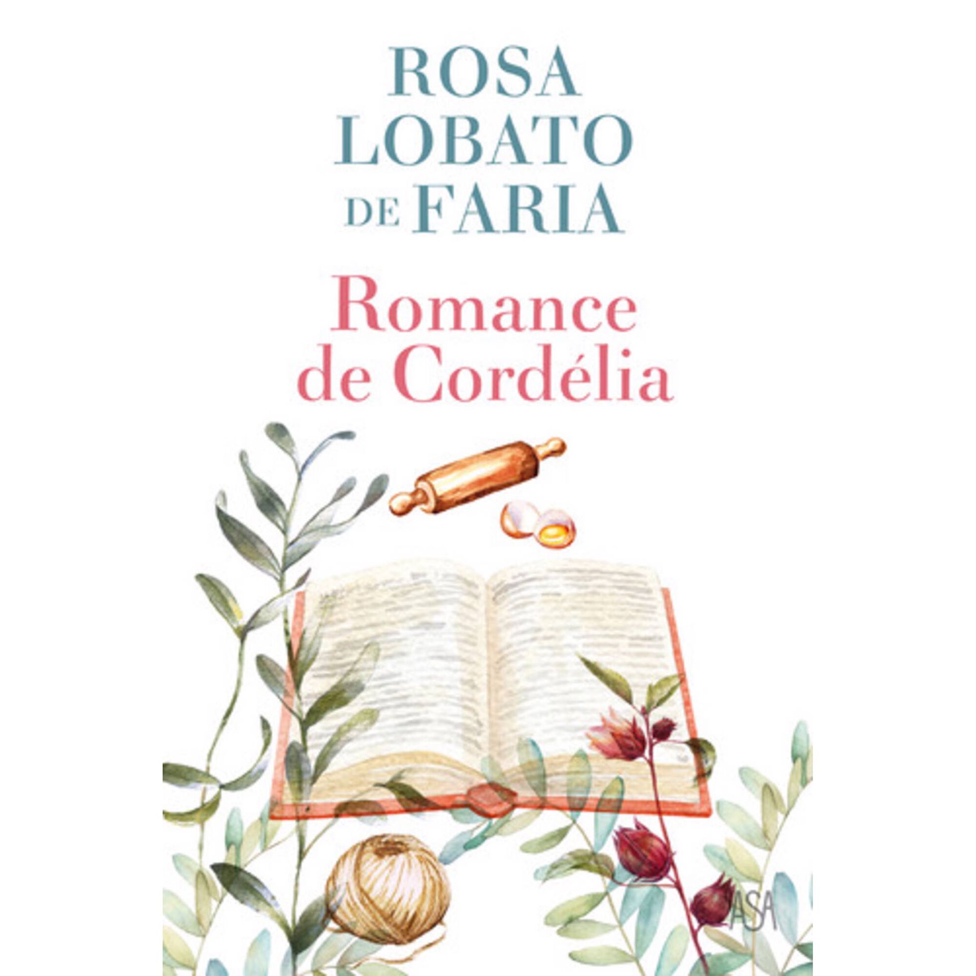 Romance de Cord&eacute;lia de Rosa Lobato de Faria
