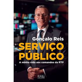 Servi&ccedil;o P&uacute;blico - A Minha Vida aos Comandos da RTP de Gon&ccedil;alo Reis